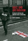 Cover: Race and Antiracism in Black British and British Asian Literature - Liverpool University Press