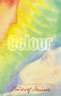 Cover: Colour - Rudolf Steiner Press