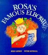 Enlarge image Cover: Rosa's Famous Elbow - Fremantle Arts Centre Press