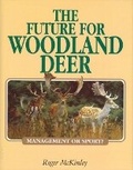 Cover: The Future for Woodland Deer - Swan Hill Press