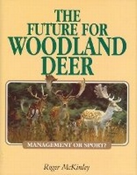 Abbildung von: The Future for Woodland Deer - Swan Hill Press