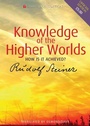 Cover: Knowledge of the Higher Worlds - Rudolf Steiner Press