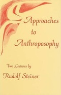 Cover: Approaches to Anthroposophy - Rudolf Steiner Press