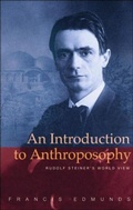 Cover: An Introduction to Anthroposophy - Rudolf Steiner Press