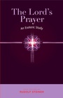 Cover: The Lord's Prayer - Rudolf Steiner Press