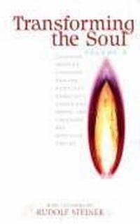 Enlarge image Cover: Transforming the Soul: v. 2 - Rudolf Steiner Press