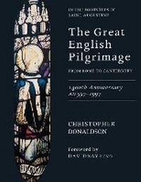 Enlarge image Cover: The Great English Pilgrimage - Canterbury Press Norwich