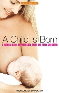 Enlarge image Cover: A Child is Born - Rudolf Steiner Press