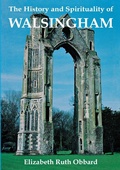 Cover: The History and Spirituality of Walsingham - Canterbury Press Norwich