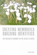 Cover: Creating Memorials, Building Identities - Liverpool University Press