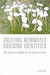 Abbildung von: Creating Memorials, Building Identities - Liverpool University Press