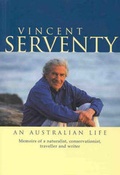 Cover: Vincent Serventy: an Australian Life - Fremantle Arts Centre Press