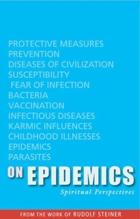 Enlarge image Cover: On Epidemics - Rudolf Steiner Press