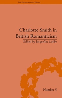 Enlarge image Cover: Charlotte Smith in British Romanticism - Pickering & Chatto (Publishers) Ltd