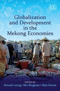 Cover: Globalization and Development in the Mekong Economies - Edward Elgar Publishing