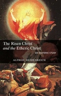 Cover: The Risen Christ and the Etheric Christ - Rudolf Steiner Press