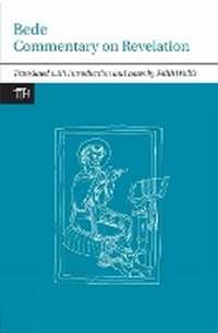 Enlarge image Cover: Bede: Commentary on Revelation - Liverpool University Press