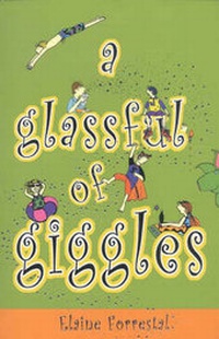 Enlarge image Cover: A Glass Full Of Giggles - Fremantle Arts Centre Press