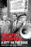 Cover: Militant Liverpool - Liverpool University Press