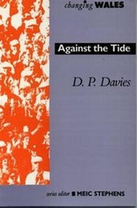 Abbildung von: Changing Wales Series: Against the Tide - Gomer Press