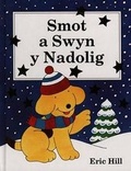 Cover: Cyfres Smot: Smot a Swyn y Nadolig - Gomer Press