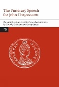 Cover: Funerary Speech for John Chrysostom - Liverpool University Press