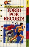 Cover: Cyfres Hwyliadur Sbondonics: Torri Pob Record - Gomer Press