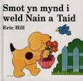 Cover: Cyfres Smot: Smot yn Mynd i Weld Nain a Taid - Gomer Press