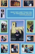 Cover: What They Don't Teach You at Theological College - Canterbury Press Norwich