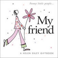 Enlarge image Cover: My Friend - Helen Exley Giftbooks