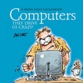Cover: Computers They Drive Us Crazy - Helen Exley Giftbooks