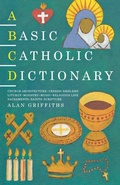 Cover: A Basic Catholic Dictionary - Canterbury Press Norwich