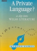 Cover: Private Language?, A - A Dip into Welsh Literature - Gomer Press