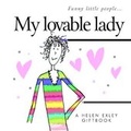Cover: My Loveable Lady - Helen Exley Giftbooks