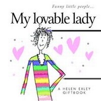 Enlarge image Cover: My Loveable Lady - Helen Exley Giftbooks