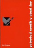 Cover: Llyw I'n Llen: Ystyried Crefft y Stori Fer - Gomer Press
