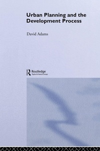 Enlarge image Cover: Urban Planning And The Development Process - Routledge