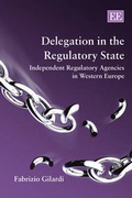 Cover: Delegation in the Regulatory State - Edward Elgar Publishing