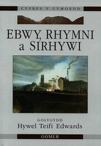 Abbildung von: Cyfres y Cymoedd: Ebwy, Rhymni a Sirhywi - Gomer Press