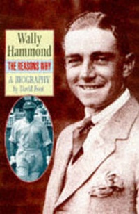 Abbildung von: WALLY HAMMOND, THE REASONS WHY - Robson Books Ltd