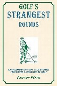 Abbildung von: Golf's Strangest Rounds - Portico