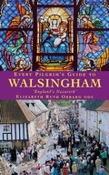 Cover: Every Pilgrim's Guide to Walsingham - Canterbury Press Norwich