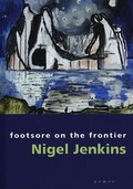Cover: Footsore on the Frontier - Selected Essays and Articles - Gomer Press