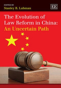 Enlarge image Cover: The Evolution of Law Reform in China: An Uncertain Path - Edward Elgar Publishing