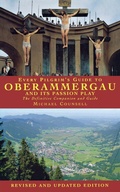 Cover: Every Pilgrim's Guide to Oberammergau and Its Passion Play - Canterbury Press Norwich