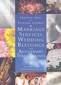 Cover: Creative Ideas for Pastoral Liturgy: Marriage Services and Wedding Blessings - Canterbury Press Norwich
