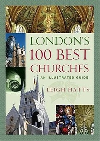 Abbildung von: London's 100 Best Churches - Canterbury Press Norwich