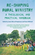Cover: Re-shaping Rural Ministry - Canterbury Press Norwich