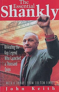 Enlarge image Cover: The Essential Shankly - Robson Books Ltd