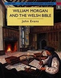 Cover: Welsh History Stories: William Morgan and the Welsh Bible - Gwasg y Dref Wen